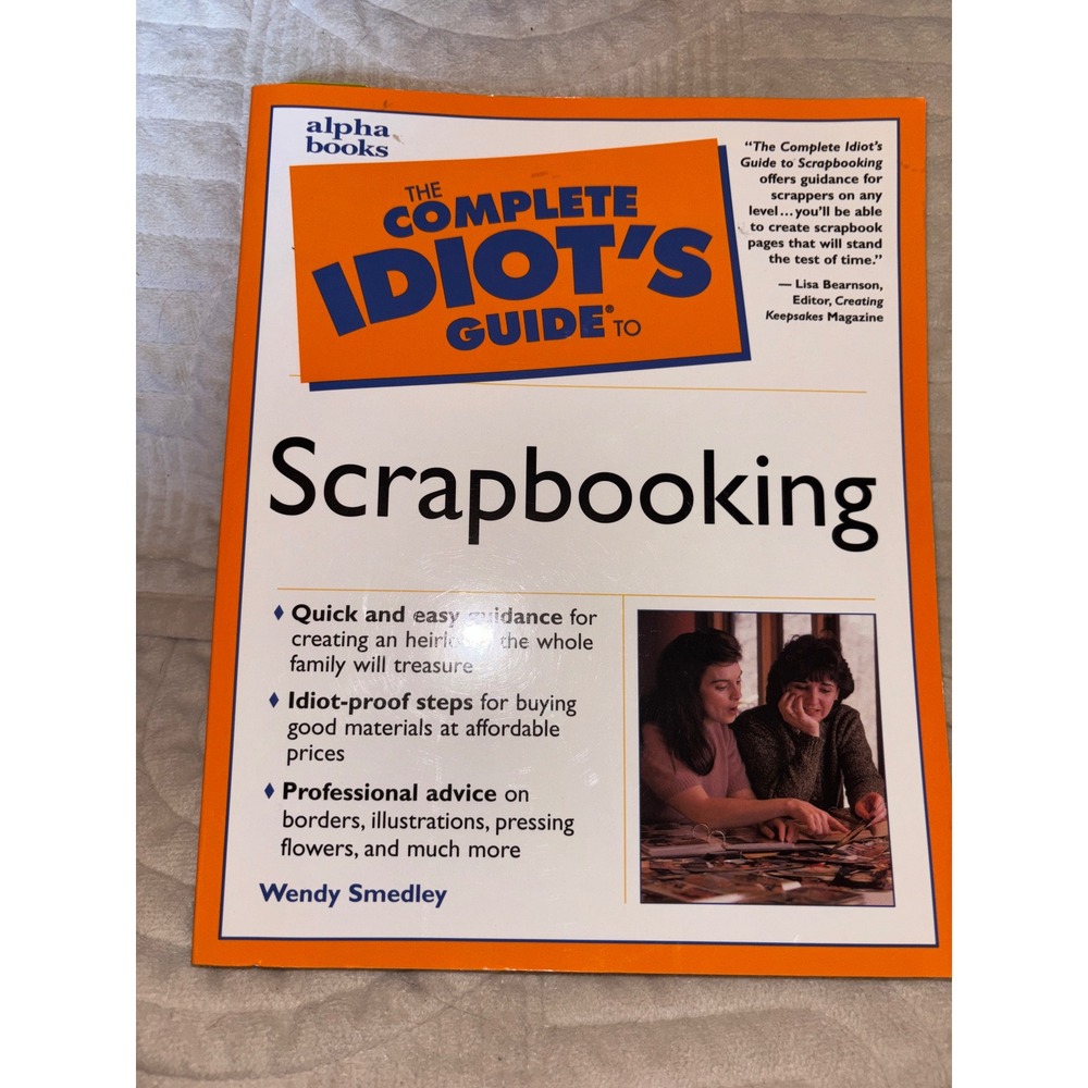 The Complete Idiots Guide To Scrapbooking Book How To Make Photo Albums